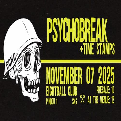 Psychobreak /w opening act: Time Stamps - live at EIGHTBALL CLUB