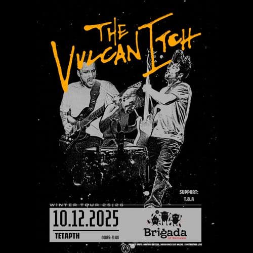 THE VULCAN ITCH LIVE IN IOANNINA , 10/12/25
