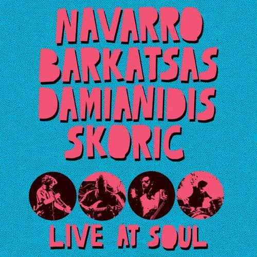 Navarro/Barkatsas/Damianidis/ล koriฤ Live | Soul