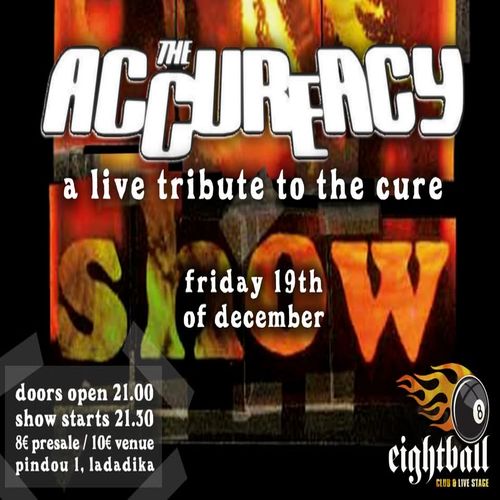 THE ACCUREACY: A LIVE TRIBUTE TO THE CURE @EIGHTBALL