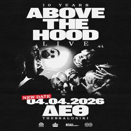 ABOVE THE HOOD "10 YEARS" LIVE ΘΕΣΣΑΛΟΝΙΚΗ // 04.04.2026 // Δ.Ε.Θ.