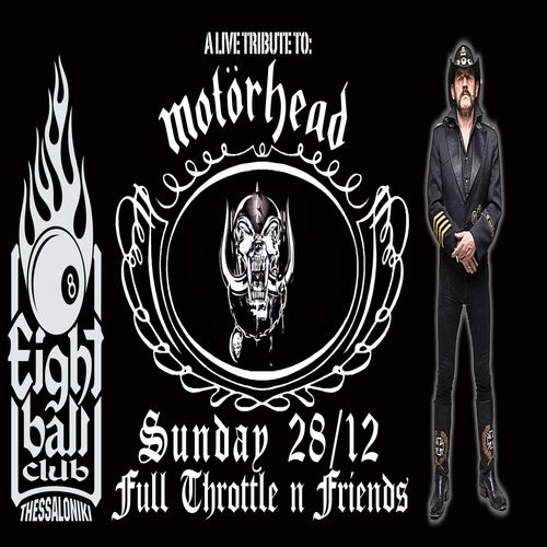 A LIVE TRIBUTE TO LEMMY - FULL THROTTLE LIVE! 8BALL
