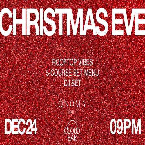 CHRISTMAS EVE @ONOMA HOTEL