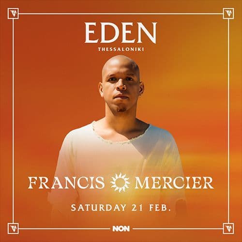 FRANCIS MERCIER at EDEN THESSALONIKI