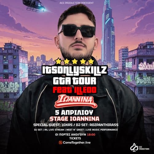 Ioannina | ItsOnlySkillz «GTA TOUR» ft. iLLEOo - 05 Apr