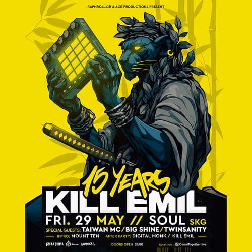 15 Χρόνια Kill Emil The Anniversary Party! (ft Taiwan Mc, Big Shine, Twinsanity) @ Soul SKG