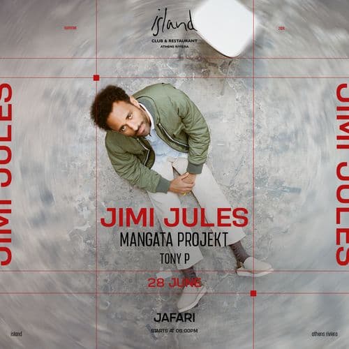 Jimi Jules at Island Athens Riviera