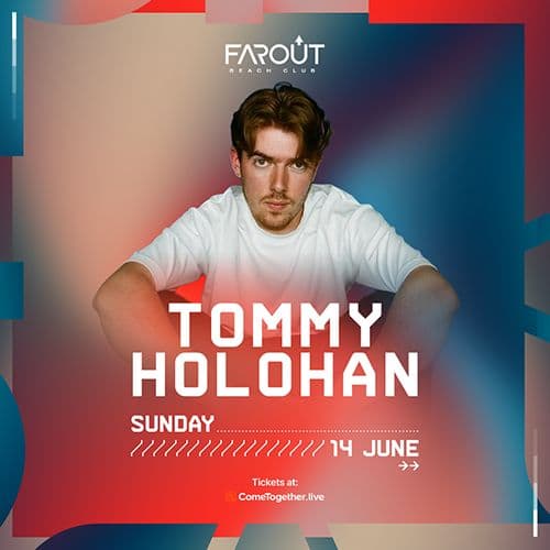 Tommy Holohan @ FarOut Beach Club