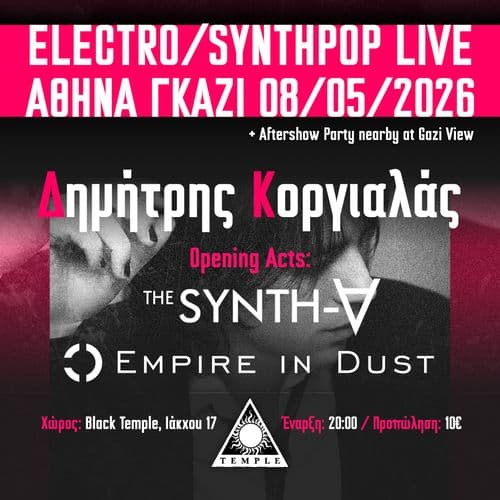 Dimitris Korgialas + Opening acts: Empire In Dust (DE) , The Synth A (GR) LIVE at Black Temple